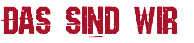 Das sind wir